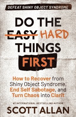 Do the Hard Things First
