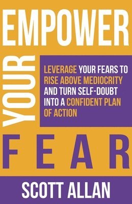 bokomslag Empower Your Fear