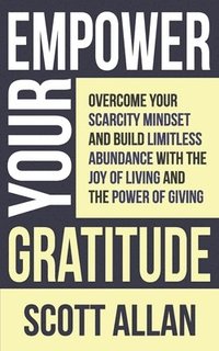 bokomslag Empower Your Gratitude