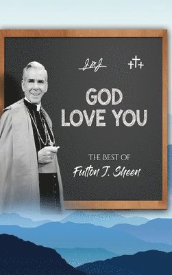 Fulton J Sheen, Allan Smith - God Love You, Inbunden
