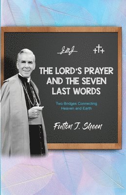 bokomslag Lord's Prayer and The Seven Last Words