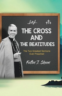 The Cross and the Beatitudes 1