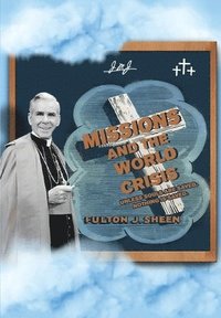bokomslag Missions and The World Crisis