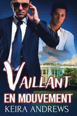 Keira Andrews - Vaillant en mouvement, Häftad