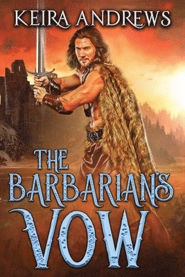 Keira Andrews - Barbarian's Vow, Häftad