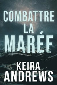 bokomslag Combattre la mare