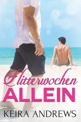 Flitterwochen Allein 1