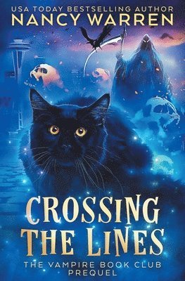 bokomslag Crossing the Lines: A Paranormal Women's Fiction Cozy Mystery