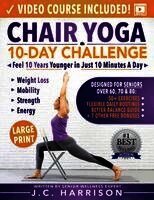 Jc Harrison - Chair Yoga for Seniors, Häftad