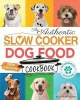 bokomslag Authentic Slow Cooker Dog Food Cookbook