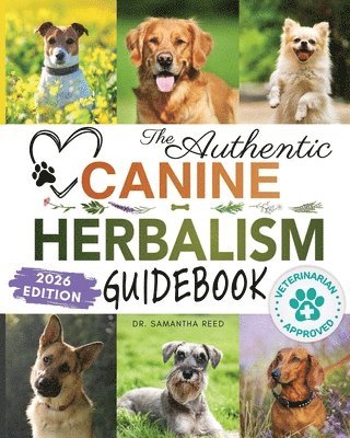 Authentic Canine Herbalism Guidebook