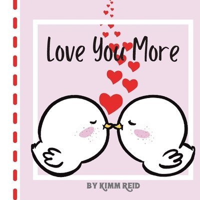 Love you More 1