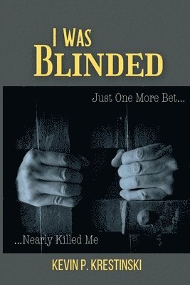 I Was Blinded