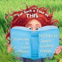 Cassie Sanders Weeks - For Such a Time as This, Häftad
