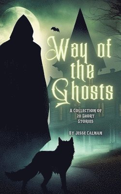 Way Of The Ghosts 1
