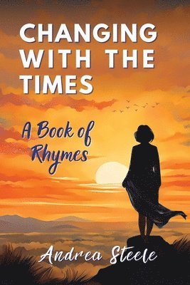 bokomslag Changing With The Times: A Book of Rhymes