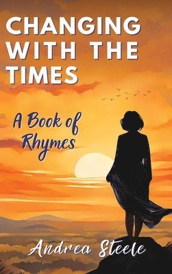 bokomslag Changing With The Times: A Book of Rhymes