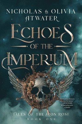 Nicholas Atwater, Olivia Atwater - Echoes of the Imperium, Häftad