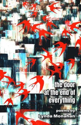 Lynda Monahan - Door at the End of Everything, Häftad