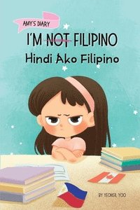 bokomslag I'm Not Filipino (Hindi Ako Filipino)