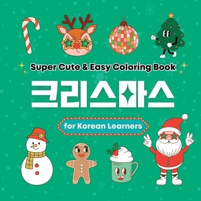 Super Cute & Easy Christmas Coloring Book for Japanese Language Learners 1