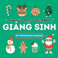 bokomslag Super Cute & Easy Christmas Coloring Book for Vietnamese Language Learners