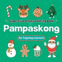 bokomslag Super Cute & Easy Christmas Coloring Book for Tagalog Language Learners