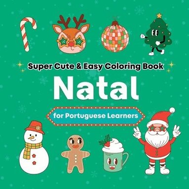 bokomslag Super Cute & Easy Christmas Coloring Book for Portuguese Language Learners: Relaxing and Fun Coloring & Handwriting Activity Book for Adults, Teens, a