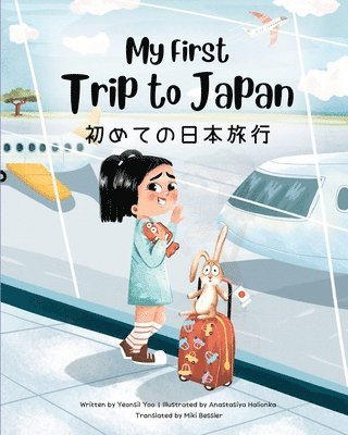 Yeonsil Yoo, Miki Bessler - My First Trip to Japan, Häftad