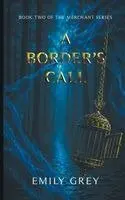 Emily Grey - Border's Call, Häftad. Tillgänglighet: Lägg i varukorg