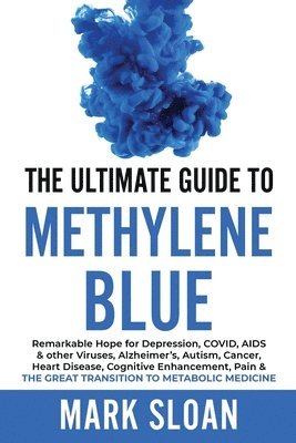 The Ultimate Guide to Methylene Blue 1