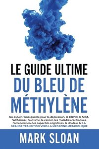 bokomslag Le guide ultime du bleu de mthylne