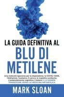 Mark Sloan - Guida Definitiva al Blu di Metilene, Häftad