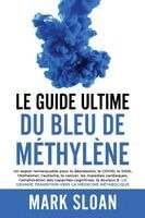 Mark Sloan - Guide Ultime du Bleu de Méthylène, Häftad