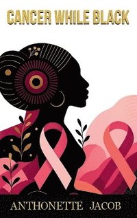 bokomslag Cancer While Black
