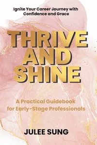 bokomslag Thrive and Shine