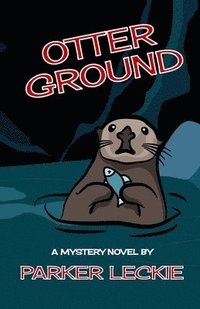 bokomslag Otter Ground