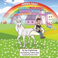 bokomslag Cleo & Molsen. The Pony, The Pig, and The Power Of Friendship 'Bonus Colouring Book Inside': Tippie's Tales