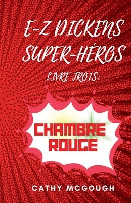 Cathy McGough - E-Z Dickens Super-Héros Livre 3 French Edition, Häftad