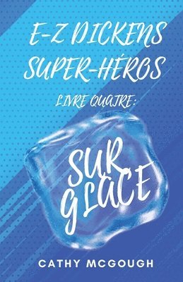 E-Z Dickens Super-Héros Livre Quatre French Edition 1