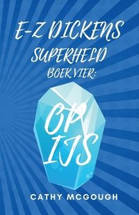 bokomslag E-Z Dickens Superheld Boek 4 Dutch Edition