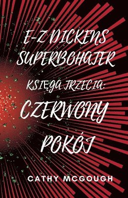 bokomslag E-Z Dickens Superbohater Ksi&#280;ga Trzecia Polish Edition