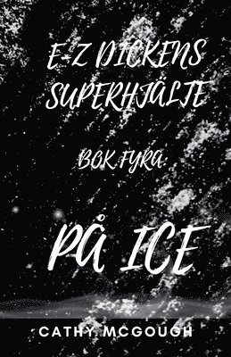 E-Z Dickens Superhjälte BOK 4 Swedish Edition
