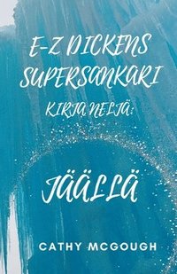 bokomslag E-Z Dickens Supersankari Kirja 4 Finnish Edition