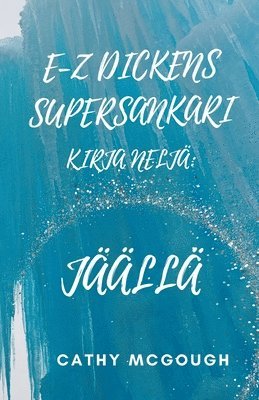 bokomslag E-Z Dickens Supersankari Kirja 4 Finnish Edition