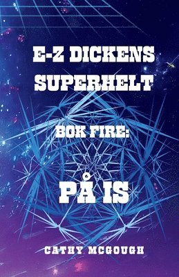 E-Z Dickens Superhelt BOK Fire 1