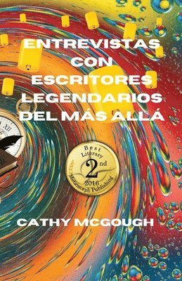 Cathy McGough - Entrevistas Con Escritores Legendarios del Más Allá Spanish Edition, Häftad