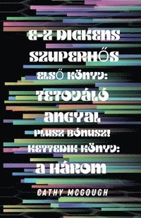 bokomslag E-Z Dickens Szuperh?s 1 És 2 Könyv Hungarian Edition