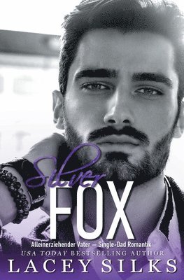 Lacey Silks - Silver Fox, alleinerziehender Vater, Häftad