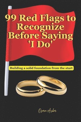 bokomslag 99 Red Flags to Recognize Before Saying 'I Do'